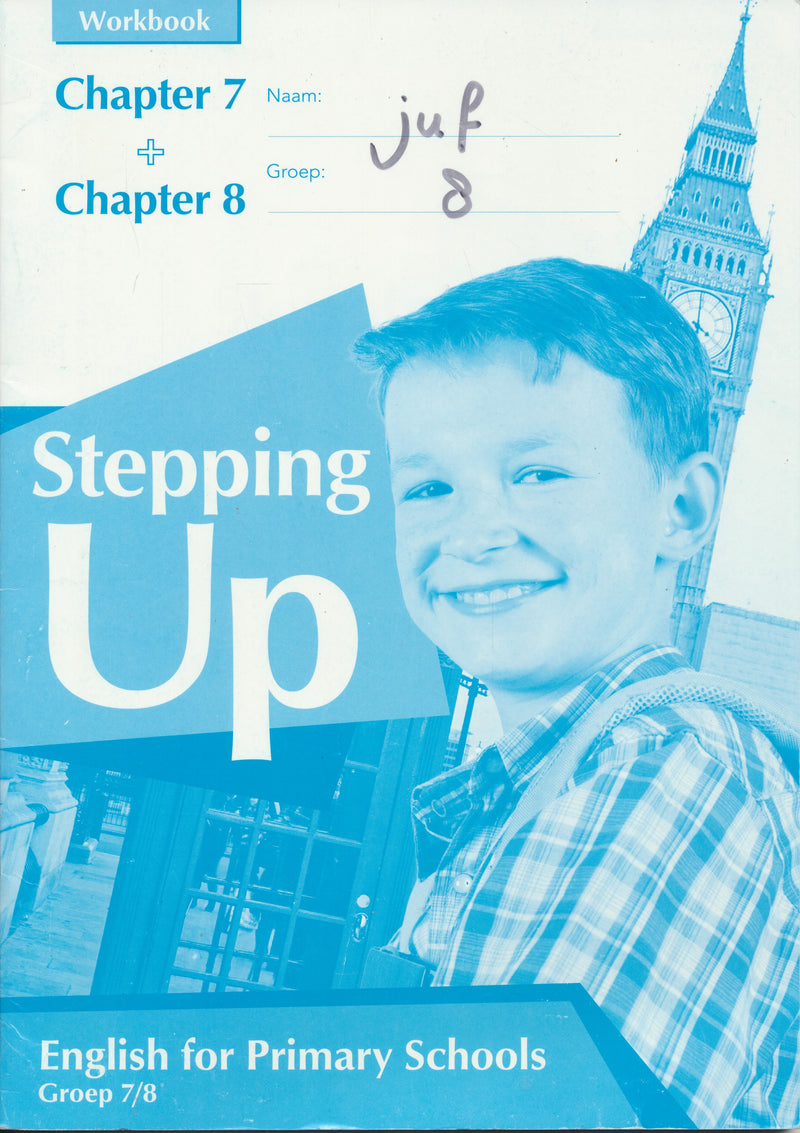 Stepping Up Werkboek hoofdstuk 7 en 8 groep 7-8