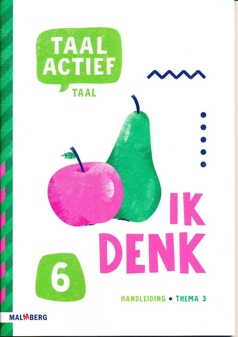 Taal Actief versie 5 Handleiding Taal thema 3 groep 6