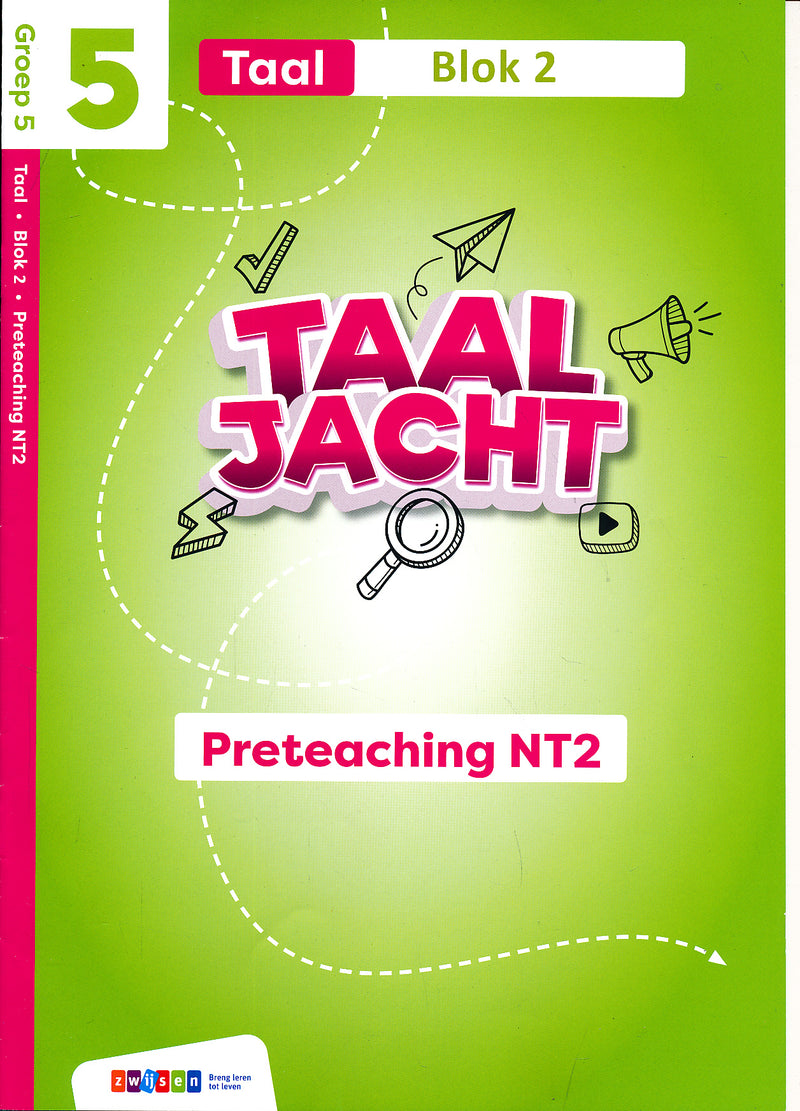 Taaljacht Handleiding Preteaching NT2  blok 2 groep 5