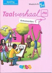 Taalverhaal Nu Antwoorden Maatschrift Spelling 5A