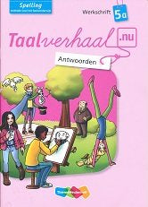 Taalverhaal Nu Antwoorden Werkschrift Spelling 5A
