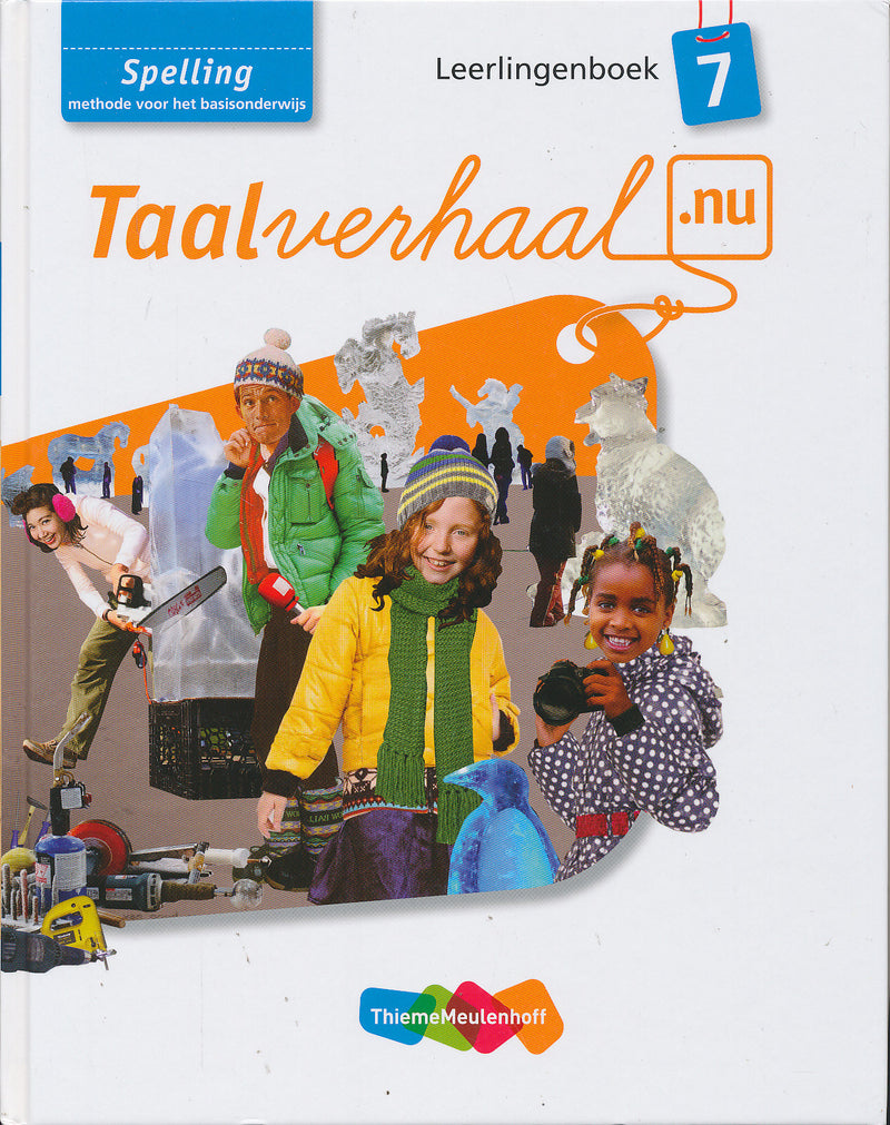 Taalverhaal Nu Leerlingenboek spelling groep 7