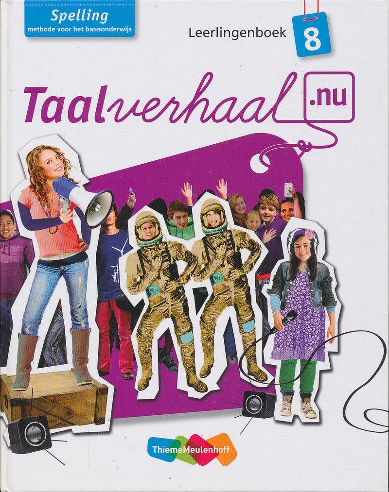 Taalverhaal Nu Leerlingenboek spelling groep 8