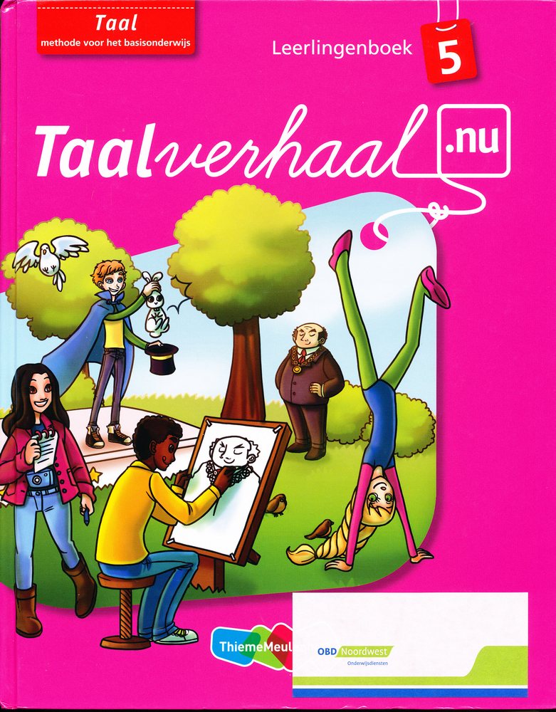 Taalverhaal Nu Leerlingenboek Taal groep 5