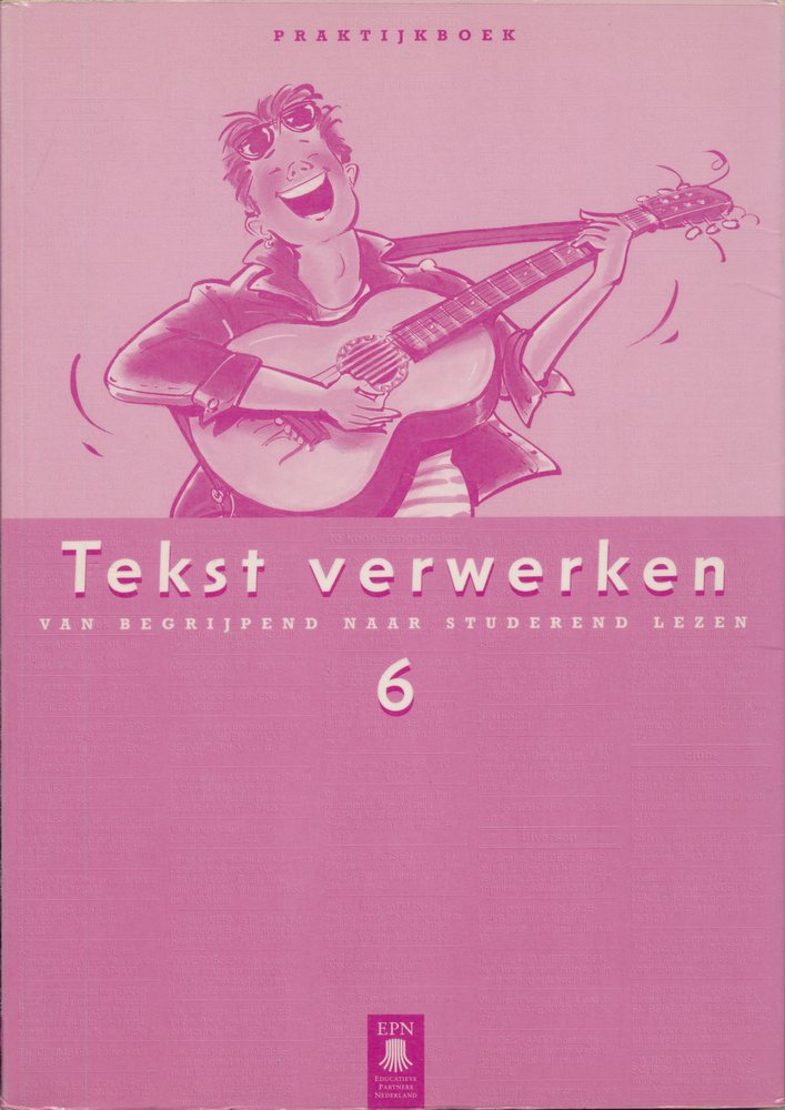 Tekstverwerken Begrijpend Lezen versie 1 Praktijkboek groep 6