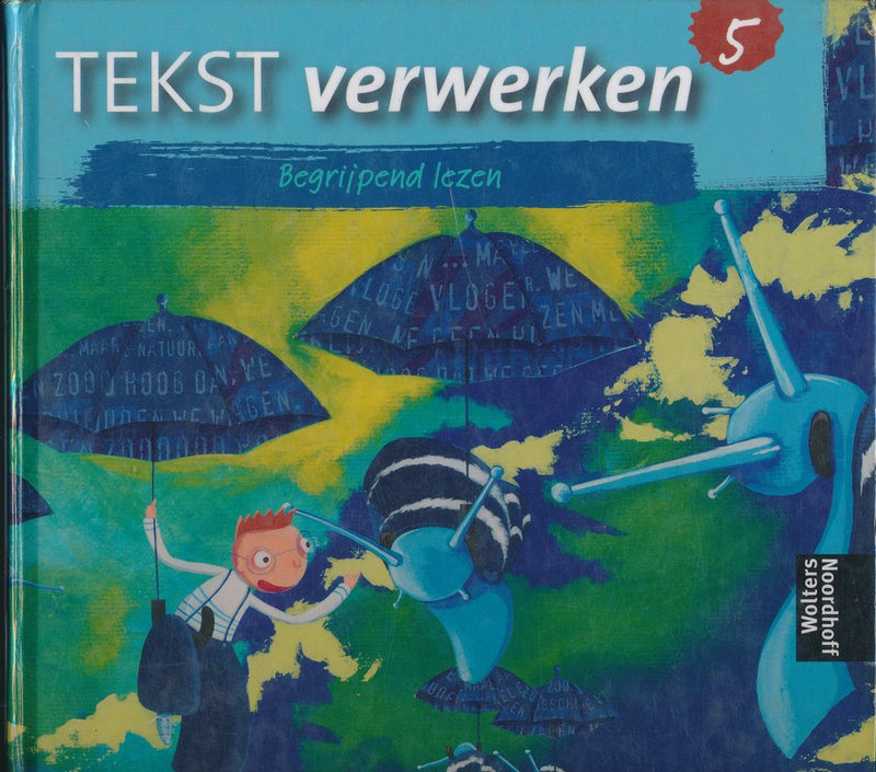 Tekstverwerken versie 2 begrijpend lezen leerlingenboek groep 5