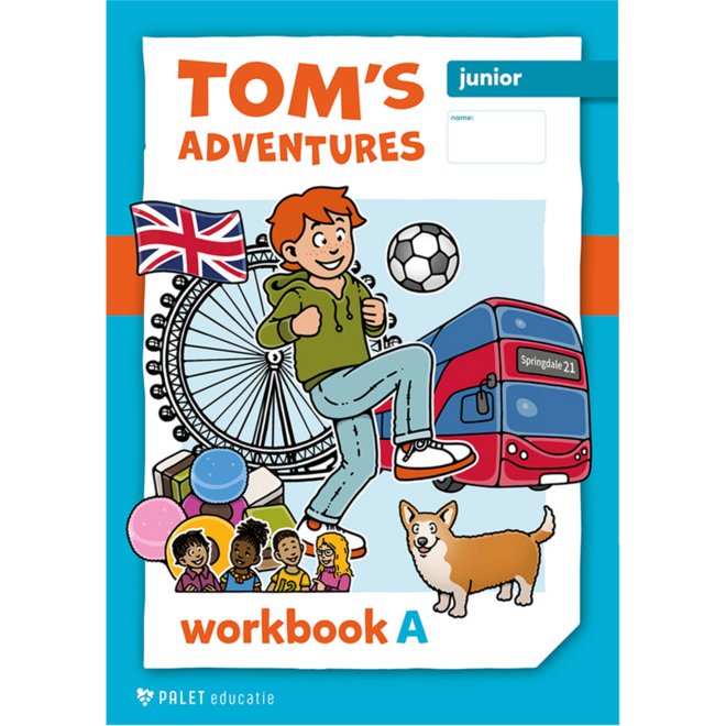 My name is Tom versie 2 Workbook A Tom's adventures groep 5