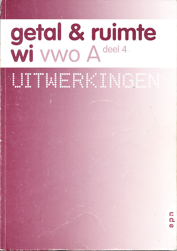 Getal en Ruimte A VWO deel 4 Uitwerkingen