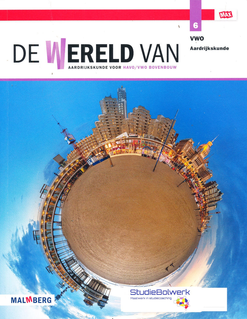 De wereld van Aardijkskunde Leerwerkboek 6 VWO