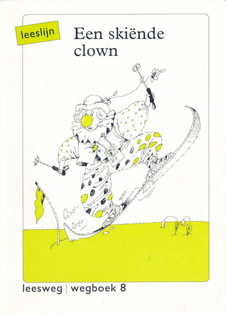 Leeslijn versie 1 wegboek 8 Een skiënde clown