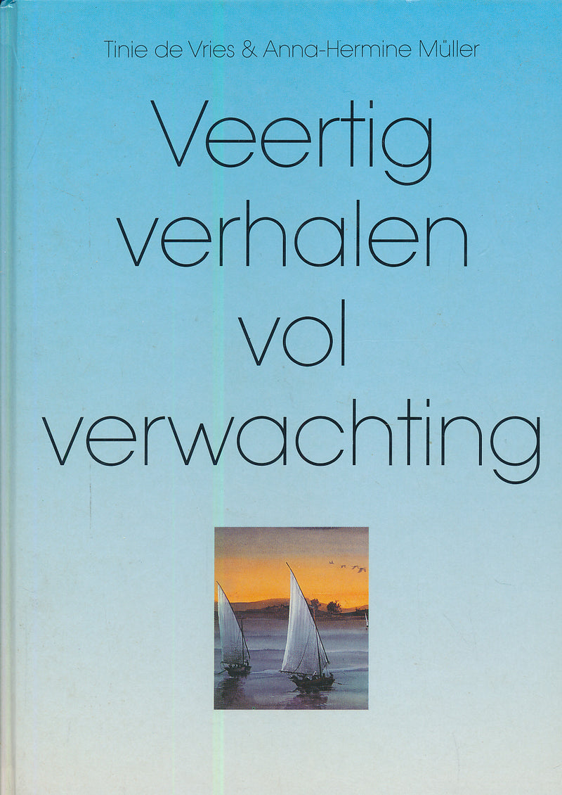 Veertig verhalen vol verwachting