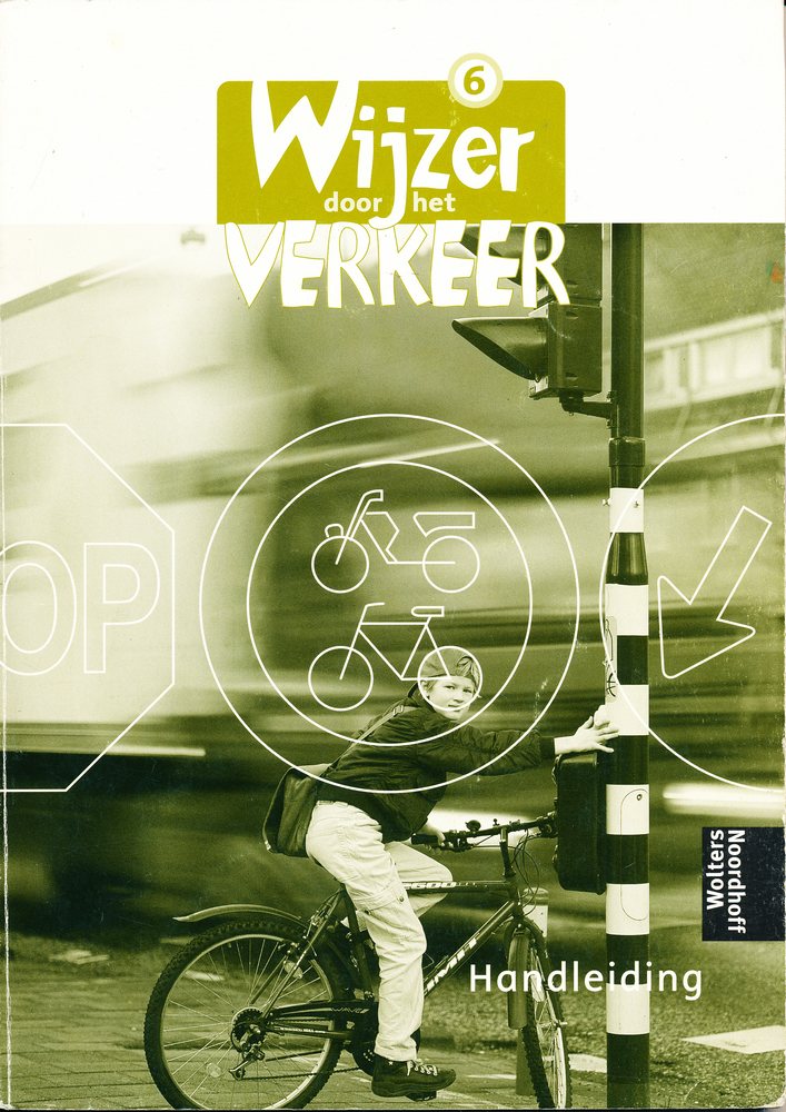 Wijzer door het verkeer versie 1 handleiding groep 6