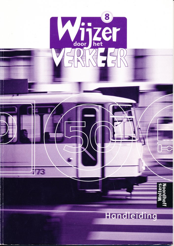 Wijzer door het verkeer versie 1 handleiding groep 8