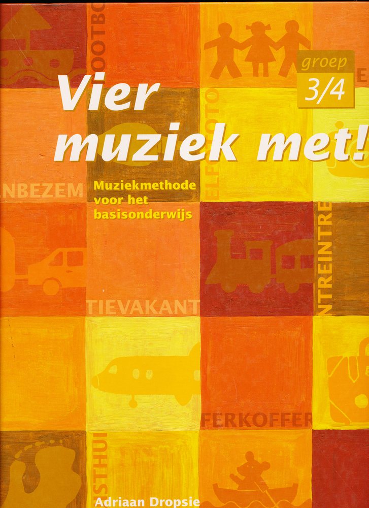 Vier muziek met! Handleiding groep 3/4 ex pag. 81