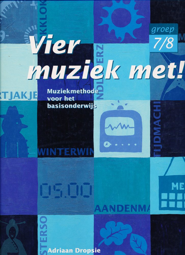 Vier muziek met! Handleiding groep 7/8 ex CD.