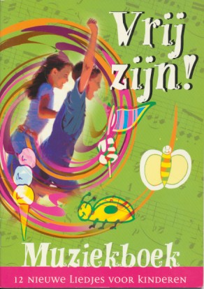 Muziekboek Vrij zijn!