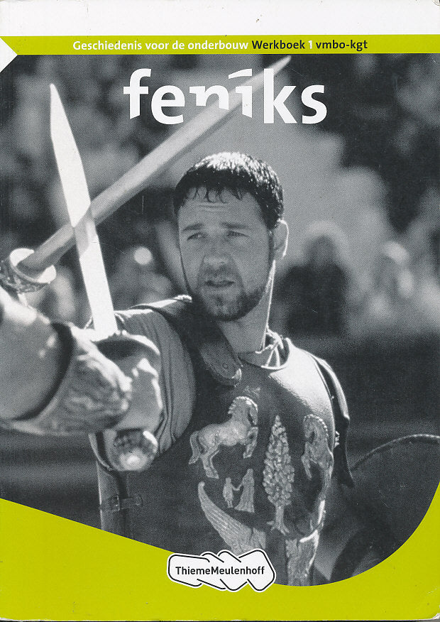 Feniks Geschiedenis Werkboek 1 VMBO-KGT