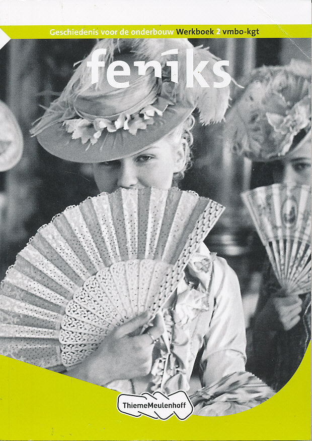 Feniks Geschiedenis Werkboek 2 VMBO-KGT