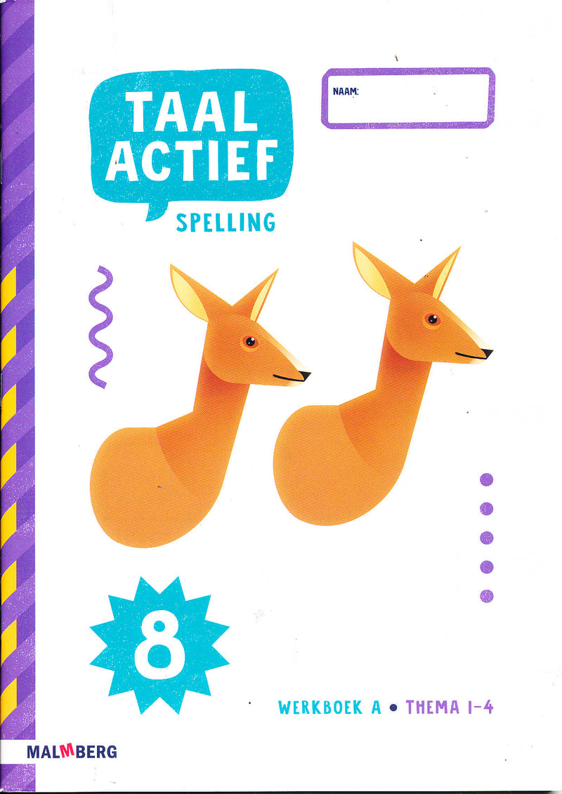 Taal Actief versie 5 Werkboek A Spelling (thema 1-4) groep 8