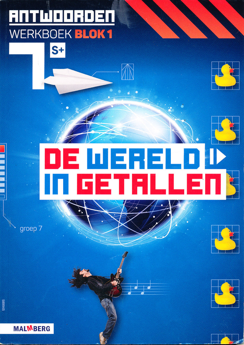 De wereld in Getallen versie 5 Antwoorden blok 1 groep 7 S plus