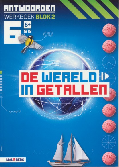 De wereld in Getallen versie 5 Antwoorden blok 2 groep 6 S plus