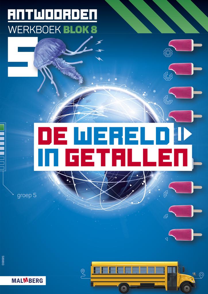 De wereld in Getallen versie 5 Antwoorden blok 8 groep 5
