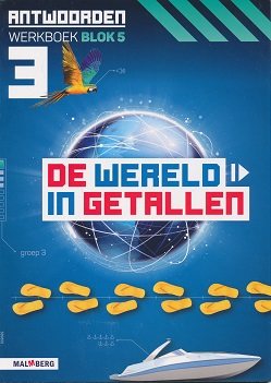 De wereld in Getallen versie 5 Antwoorden blok 5 groep 3