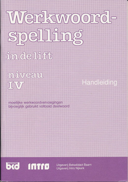 Werkwoordspelling in de Lift Handleiding niveau IV