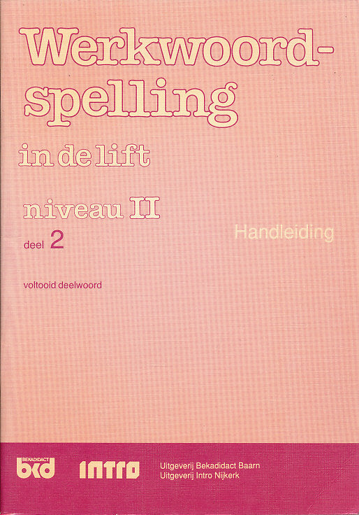 Werkwoordspelling in de Lift Handleiding niveau II deel 2