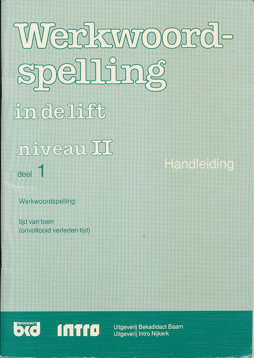 Werkwoordspelling in de Lift Handleiding niveau II deel 1