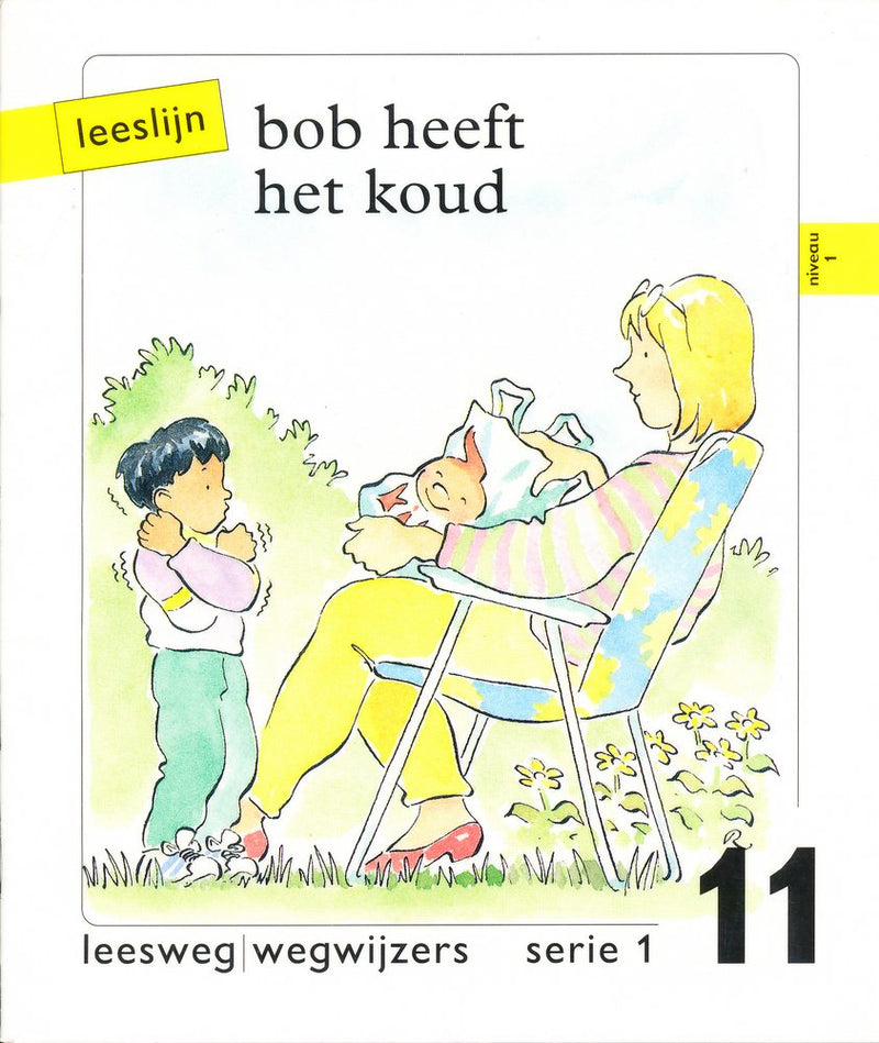 Leeslijn versie 1 wegwijzers serie 1 deel 11 Bob heeft het koud