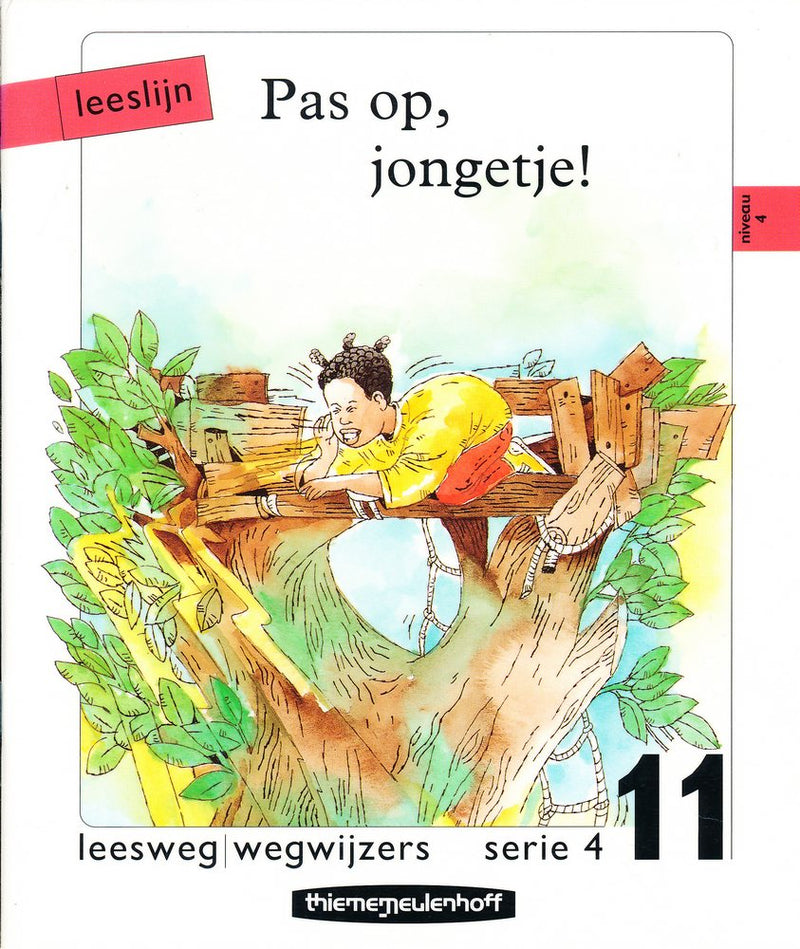 Leeslijn versie 1 wegwijzers serie 4 deel 11 Pas op, jongetje!