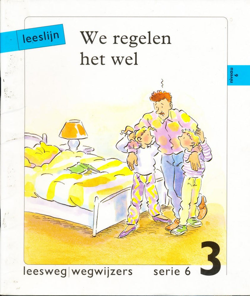 Leeslijn versie 1 wegwijzers serie 6 deel 3 We regelen het wel