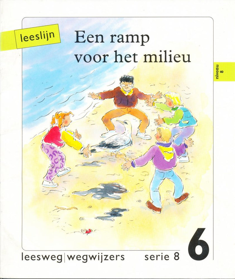 Leeslijn versie 1 wegwijzers serie 8 deel 6 Een ramp voor het milieu