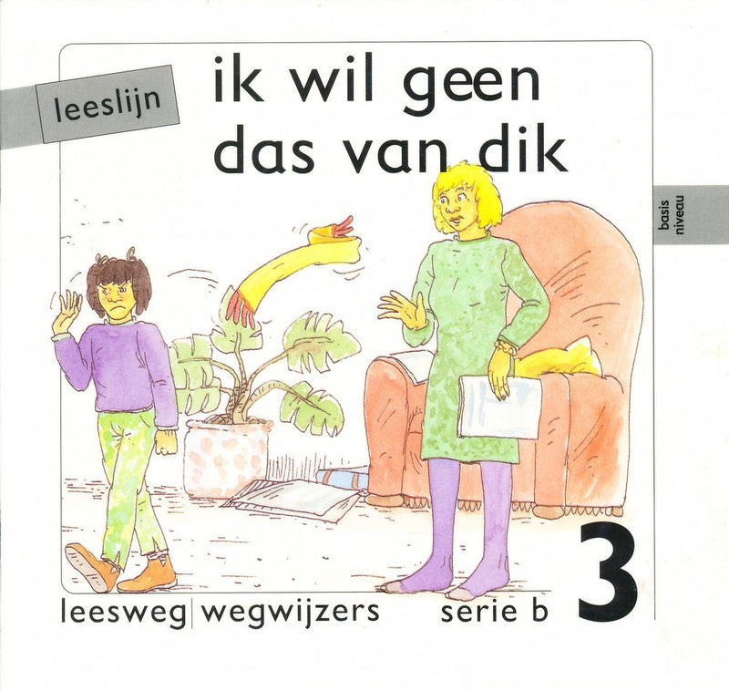 Leeslijn versie 1 wegwijzers serie B deel 3 Ik wil geen das van dik