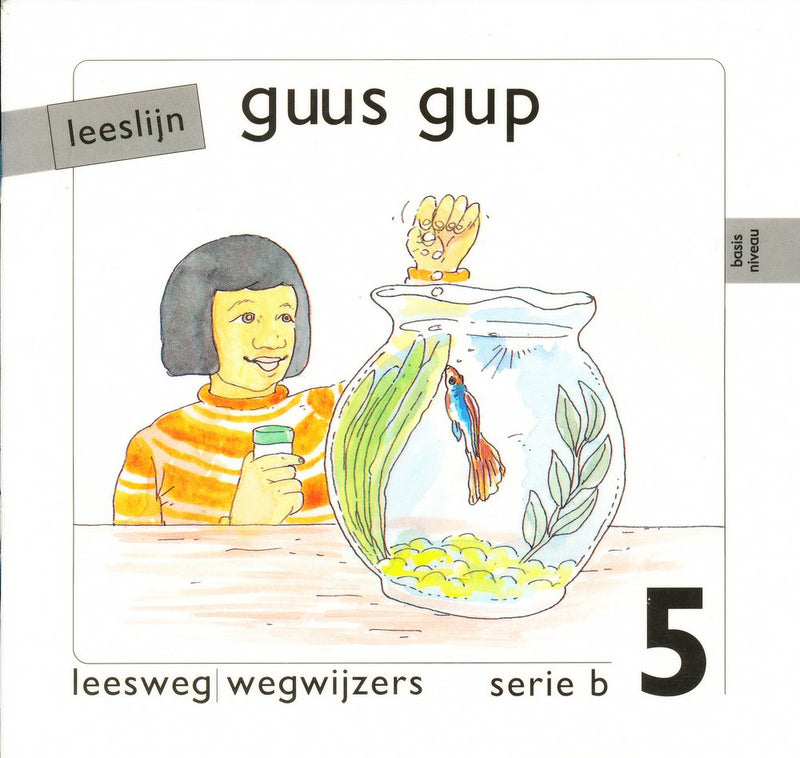 Leeslijn versie 1 wegwijzers serie B deel 5 Guus Gup