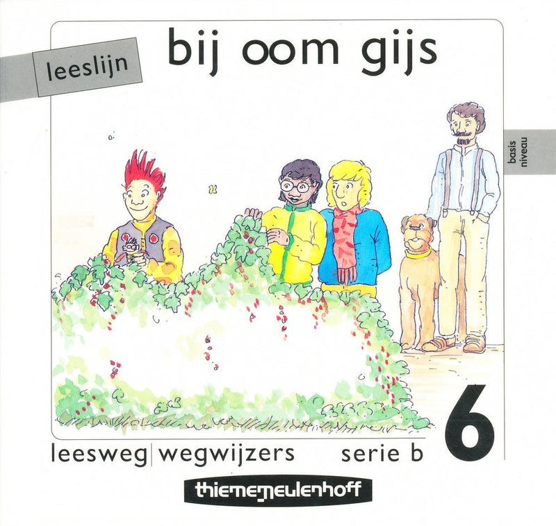 Leeslijn versie 1 wegwijzers serie B deel 6 bij oom Gijs