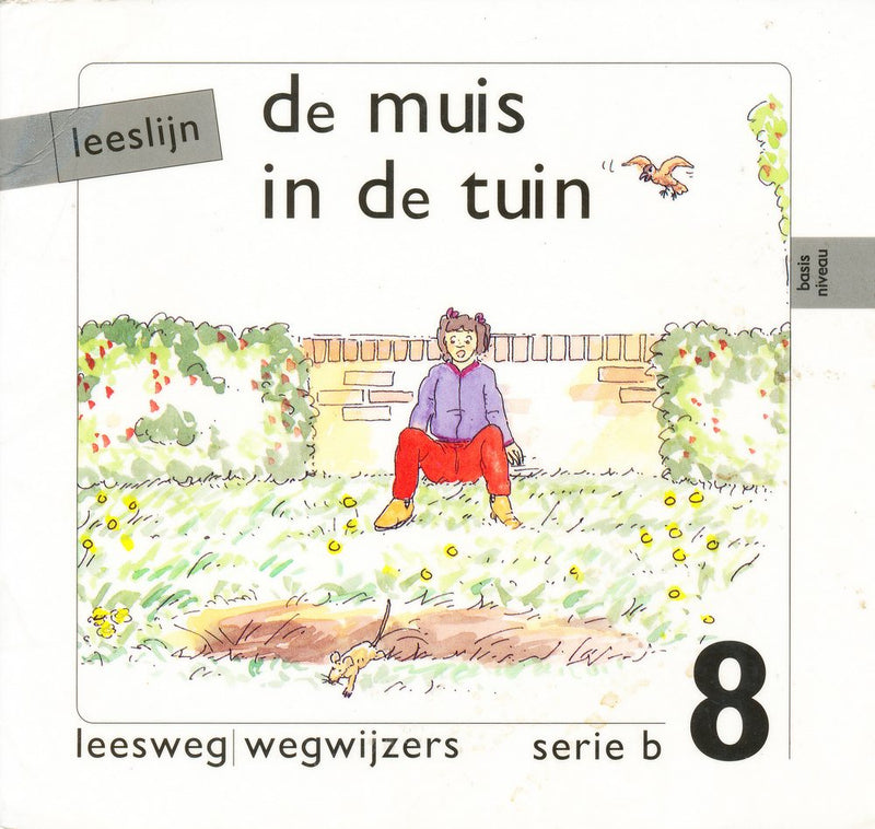 Leeslijn versie 1 wegwijzers serie B deel 8 De muis in de tuin