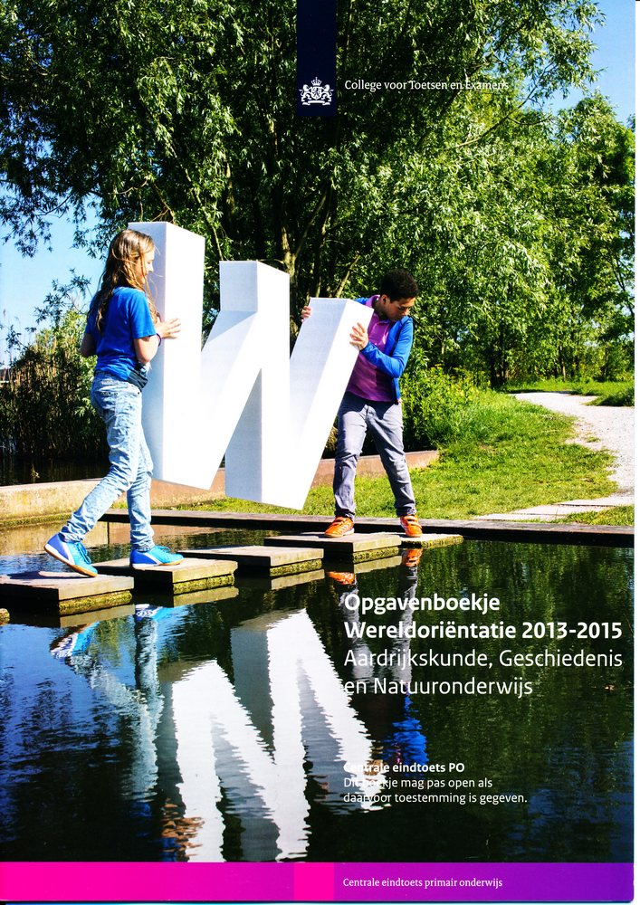 Centrale Eindtoets opgavenboekje Wereldoriëntatie 2013-2015