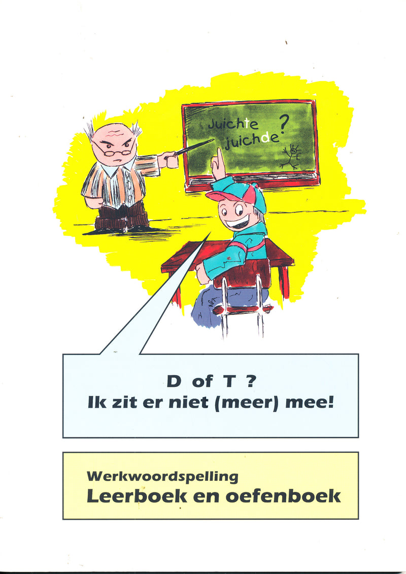 Werkwoordspelling Leer en Oefenboek D of T