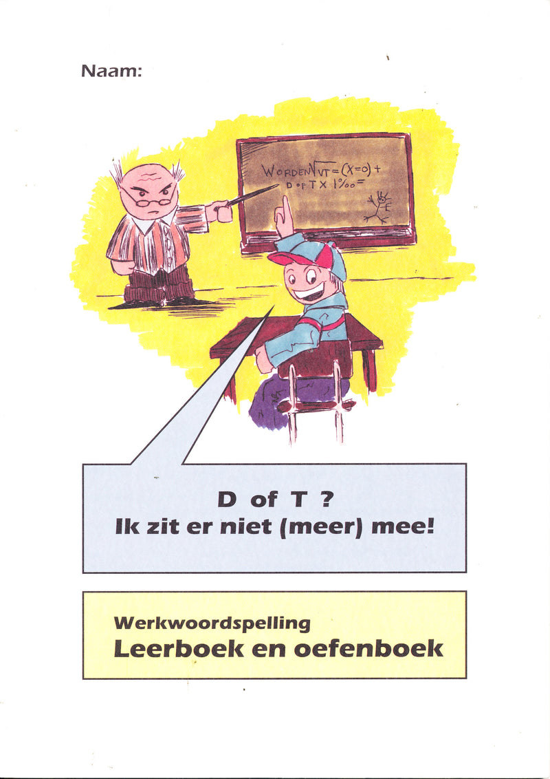 Werkwoordspelling Leer en Oefenboek D of T
