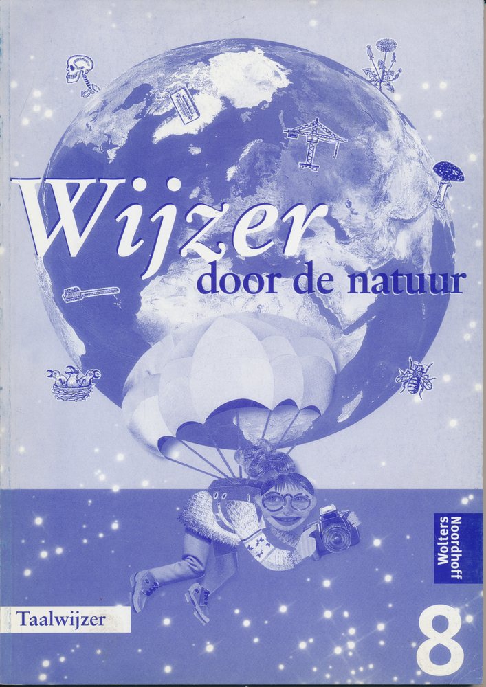 Wijzer door de Natuur versie 1 Taalwijzer groep 8