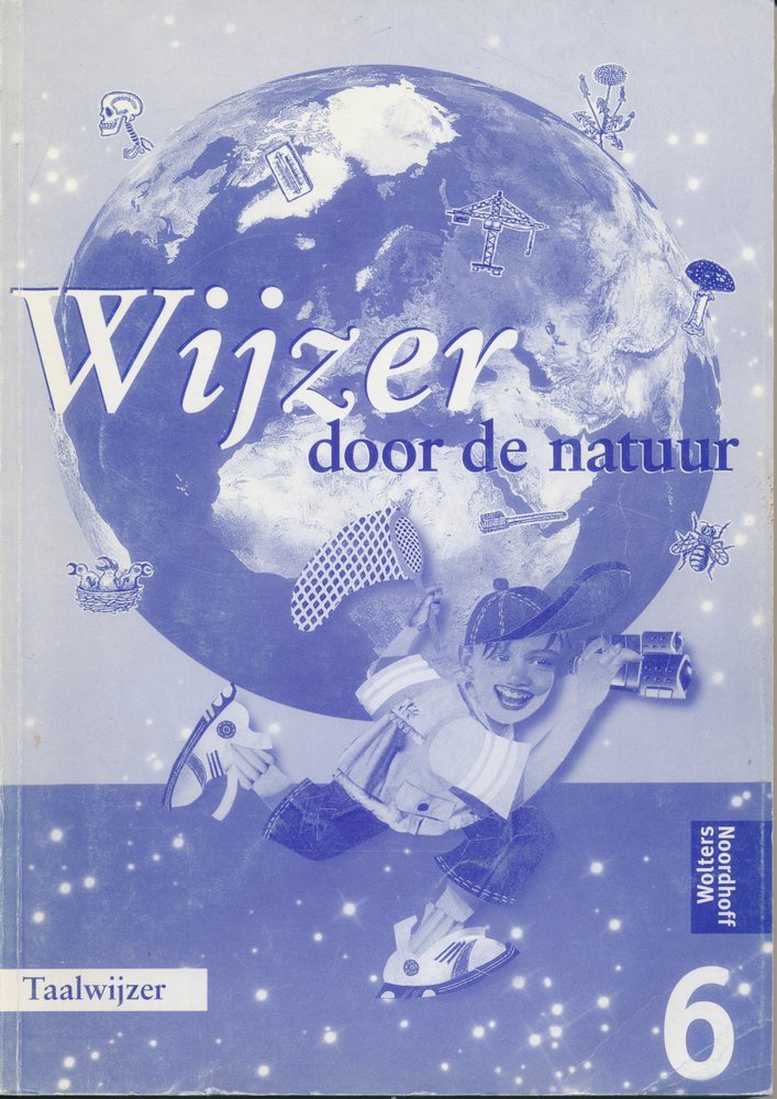 Wijzer door de Natuur versie 1 Taalwijzer groep 6