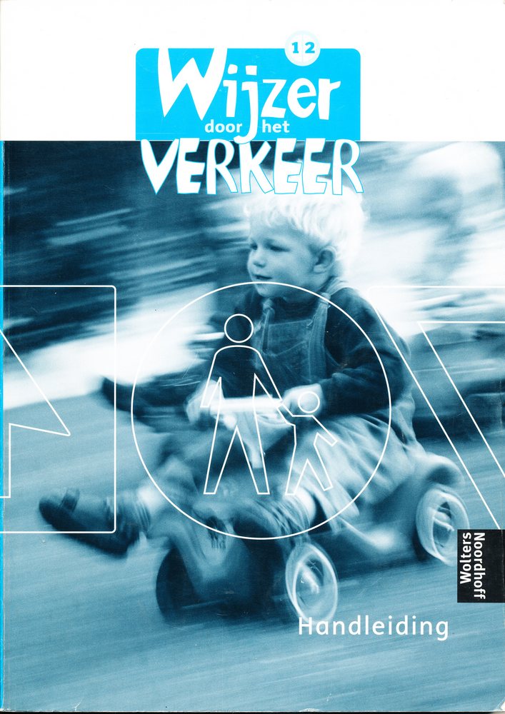 Wijzer door het verkeer versie 1 handleiding groep 1-2
