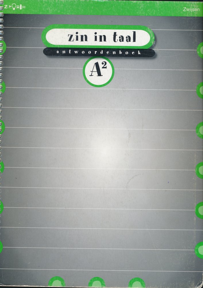 Zin in Taal versie 2 Antwoordenboek A2 groep 4