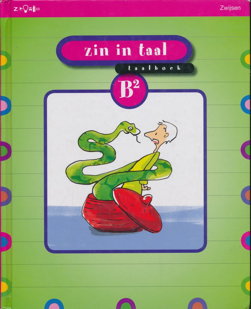 Zin in Taal versie 2 taalboek B2 groep 5