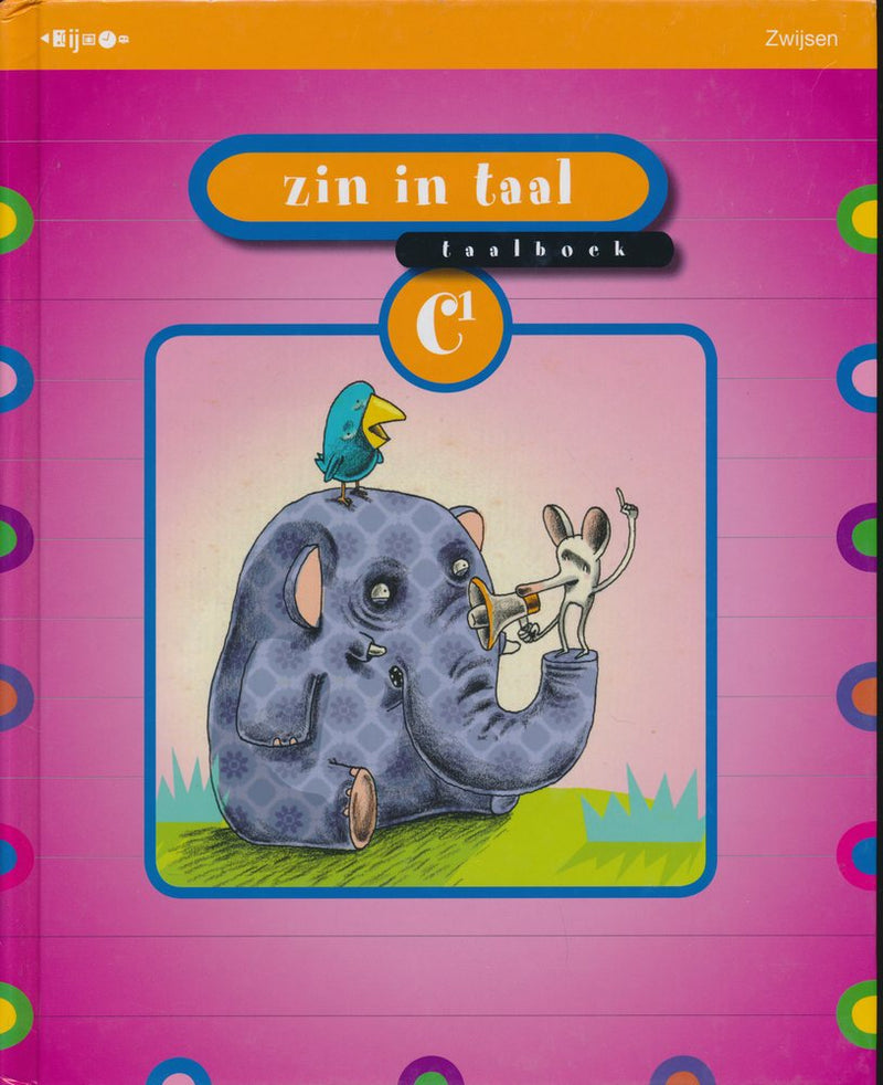 Zin in Taal versie 2 Taalboek C1 groep 6