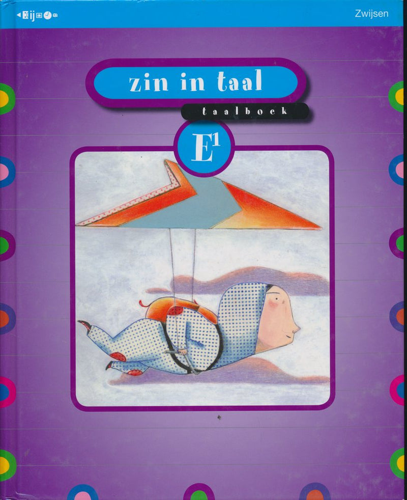 Zin in Taal versie 2 Taalboek E1 groep 8
