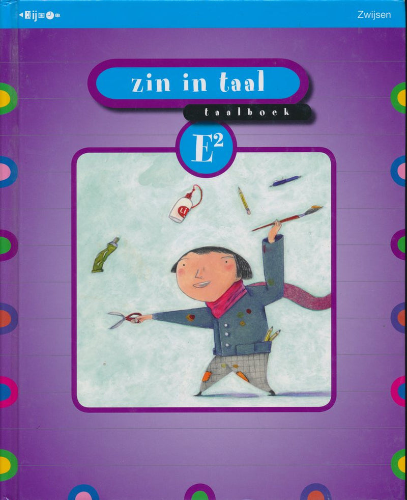 Zin in Taal versie 2 Taalboek E2 groep 8