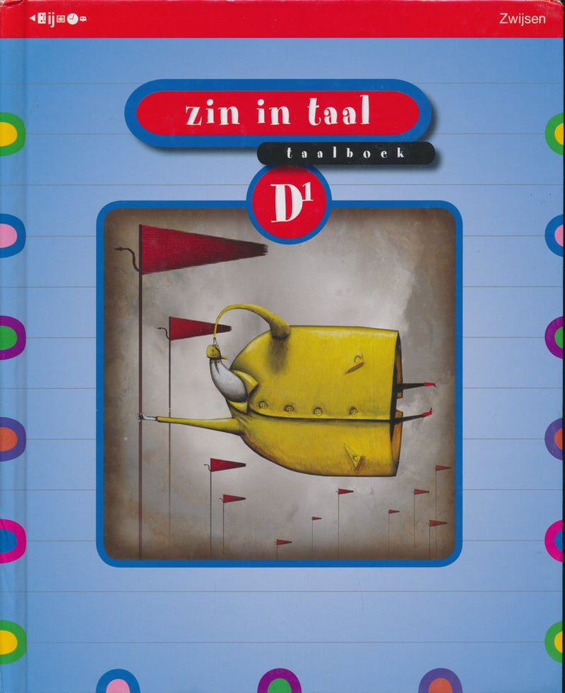 Zin in Taal versie 2 Taalboek D1 groep 7
